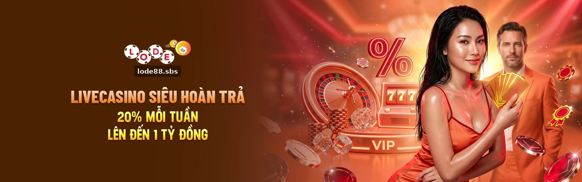 Lode88 Livecasino siêu hoàn trả 20% mỗi tuần lên đến 1 tỷ đồng