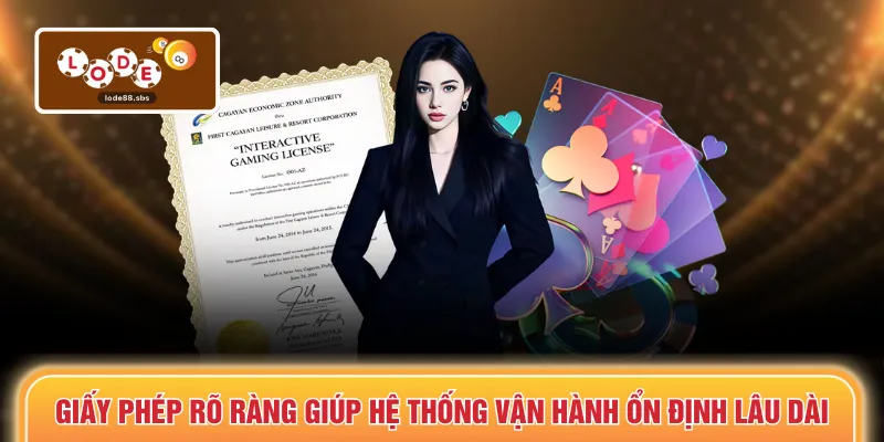 Giấy phép rõ ràng giúp hệ thống vận hành ổn định lâu dài